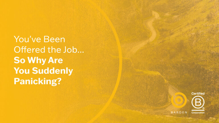You've Been Offered the Job... So Why Are You Suddenly Panicking?